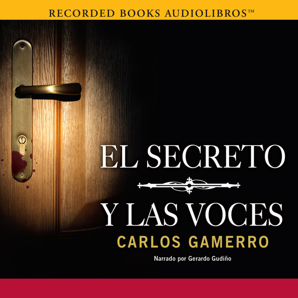 El Secreto y Las Voces [The Secret and the Voices]