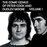 The Comic Genius of Peter Cook and Dudley Moore, Volume 1