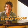 An Audience with Dudley Moore: Includes the South Bank Show