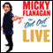 Micky Flanagan - The Out Out Tour: Live