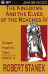 The Kingdoms and the Elves of the Reaches Book IV