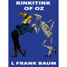 Rinkitink of Oz: Wizard of Oz, Book 10, Special Annotated Edition