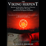 The Viking Serpent: Secrets of the Celtic Church of Norway, Their Serpent Worship and Sacred Pentagram Geometry