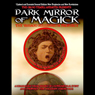 The Dark Mirror of Magick: The Vassago Millennium Prophecy