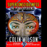 Superconsciousness: The Peak Experience