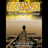 Freeman: How to Escape the System