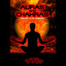 Auras and Chakras: Prepare to Be Energized