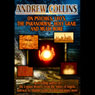 Andrew Collins: On Psychics, UFOs, the Paranormal, the Holy Grail and Much More