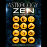 Astrology and Zen:: Unlocking the Secrets of the Stars