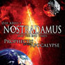 Nostradamus and the End Times: Prophecies of the Apocalypse