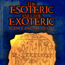 The Esoteric and the Exoteric: Science and the Occult