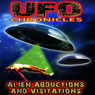 UFO Chronicles: Alien Abductions and Visitations
