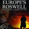 Europe's Roswell: UFO Crash at Aberystwyth