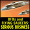 UFOs and Flying Saucers: Serious Business