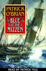 Blue at the Mizzen: Aubrey/Maturin Series, Book 20