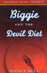 Biggie and the Devil Diet: Biggie Weatherford, Book 6
