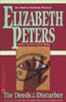 The Deeds of the Disturber: The Amelia Peabody Series, Book 5