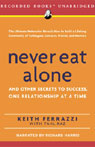 Never Eat Alone: And Other Secrets to Success, One Relationship at a Time