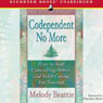 Codependent No More: How to Stop Controlling Others and Start Caring for Yourself