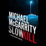 Slow Kill: A Kevin Kerney Novel