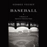 Baseball: A History of America's Favorite Game