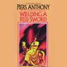 Wielding a Red Sword: Incarnations of Immortality, Book Four
