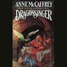 Dragonsinger: Harper Hall Trilogy, Volume 2