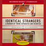 Identical Strangers: A Memoir of Twins Separated and Reunited