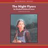 The Night Flyers: An American Girl History Mystery