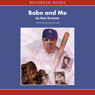 Babe & Me: A Baseball Card Adventure