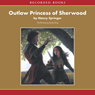 Outlaw Princess of Sherwood: A Tale of Rowan Hood