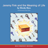 Jeremy Fink and the Meaning of Life