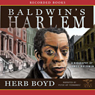 Baldwin's Harlem: A Biography of James Baldwin