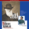 The Modern Scholar: Darwin, Darwinism, and the Modern World