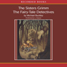 The Fairy-Tale Detectives: The Sisters Grimm