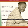 Don't Let My Mama Read This: A Southern Fried Memoir