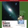 The Modern Scholar: Astronomy II: Stars, Galaxies, and the Universe