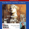 The Modern Scholar: The Decline and Fall of the Roman Empire