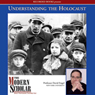 The Modern Scholar: Understanding the Holocaust