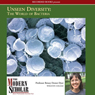 The Modern Scholar: Unseen Diversity: The World of Bacteria