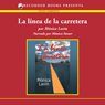 La linea de la carretera [The Highway Line (Texto Completo)]