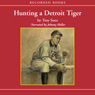Hunting a Detroit Tiger