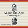 Angels and Ages: A Short Book About Darwin, Lincoln, and Modern Life