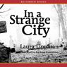 In a Strange City: Tess Monaghan Mysteries