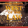 West of the Law