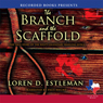 The Branch and the Scaffold