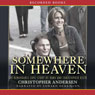 Somewhere in Heaven: The Remarkable Love Story of Dana and Christopher Reeve