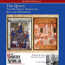 The Modern Scholar: The Quest: The Historians' Search for Jesus and Muhammad