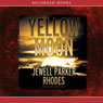 Yellow Moon: A Novel