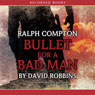 Bullet for a Bad Man: A Ralph Compton Novel